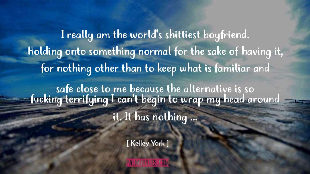Holding Onto quotes by Kelley York