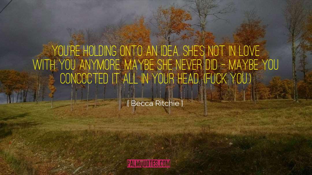 Holding Onto quotes by Becca Ritchie
