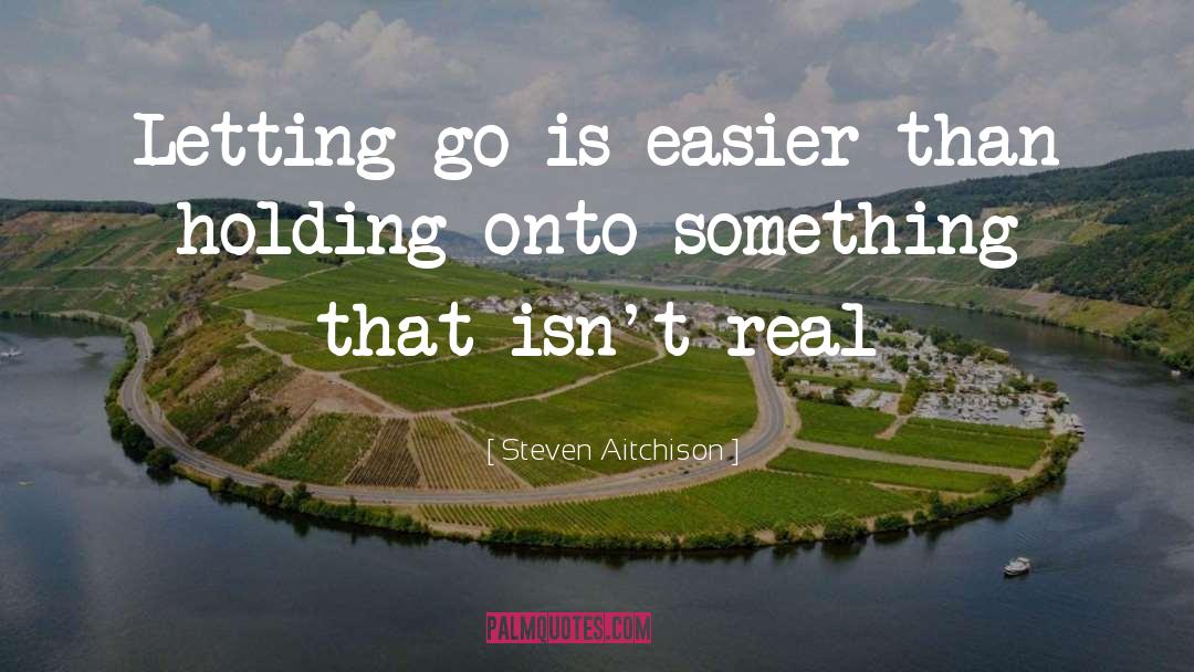 Holding Onto quotes by Steven Aitchison