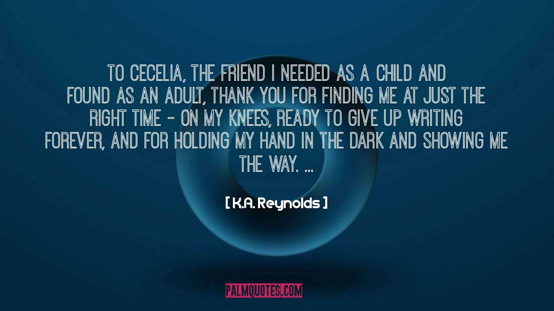 Holding quotes by K.A. Reynolds