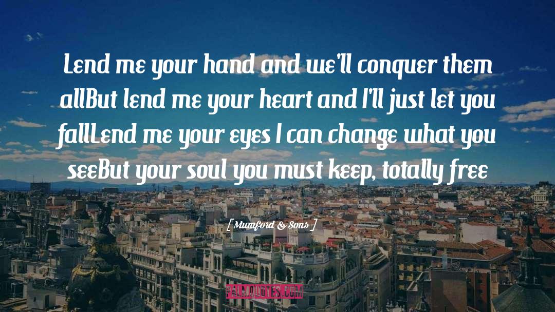 Holding Sons Hand quotes by Mumford & Sons