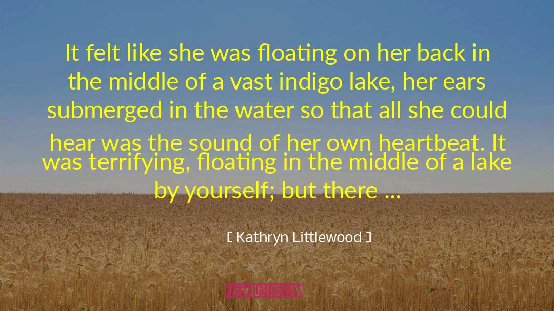 Holding The Hope quotes by Kathryn Littlewood