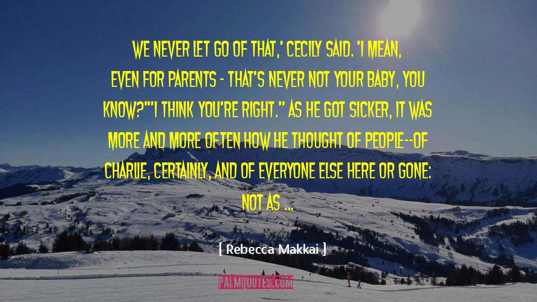 Holding Thought quotes by Rebecca Makkai