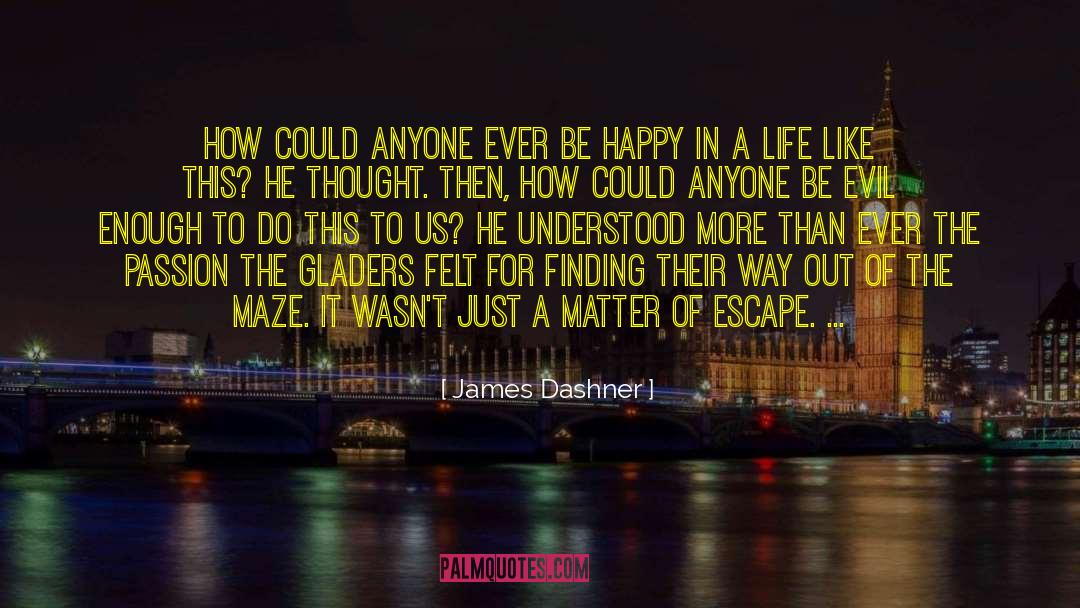 Holding Thought quotes by James Dashner