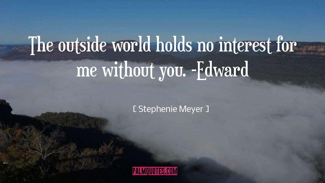 Holds quotes by Stephenie Meyer