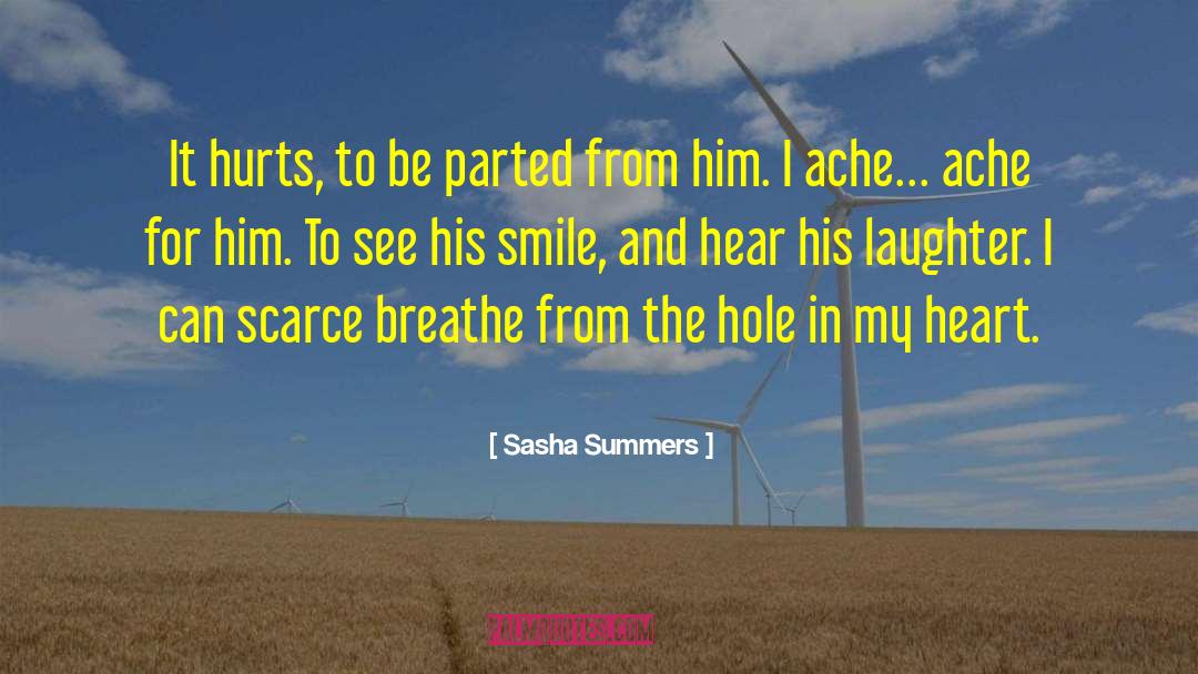 Hole In My Heart quotes by Sasha Summers