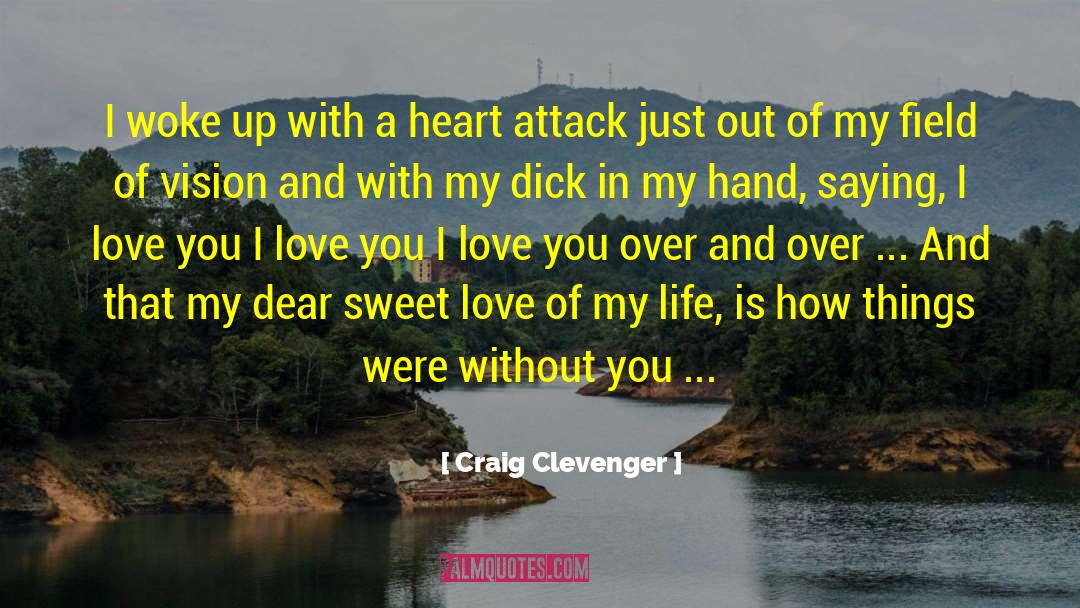 Hole In My Heart quotes by Craig Clevenger