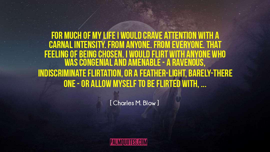Hole In My Life By Jack Gantos quotes by Charles M. Blow