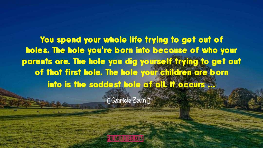 Hole In My Life Jack Gantos quotes by Gabrielle Zevin