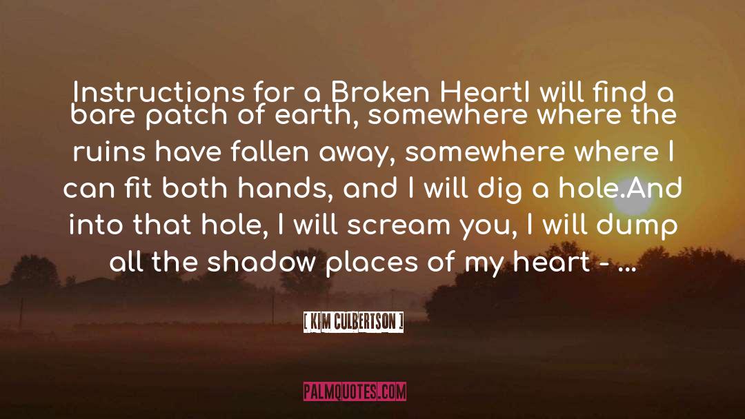 Hole In The Heart quotes by Kim Culbertson