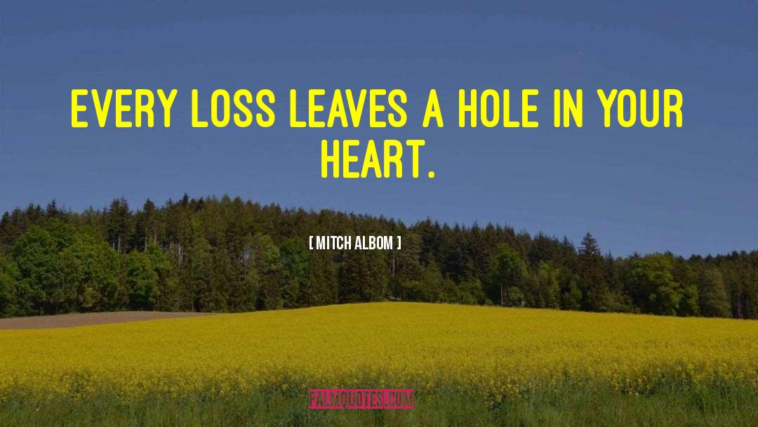 Hole In Your Heart quotes by Mitch Albom