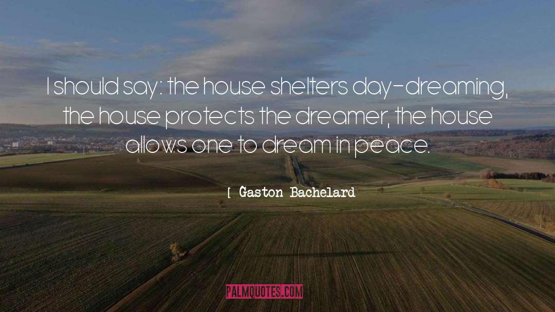 Holeckova House quotes by Gaston Bachelard