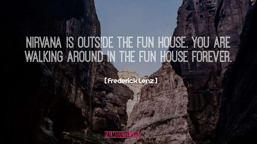 Holeckova House quotes by Frederick Lenz
