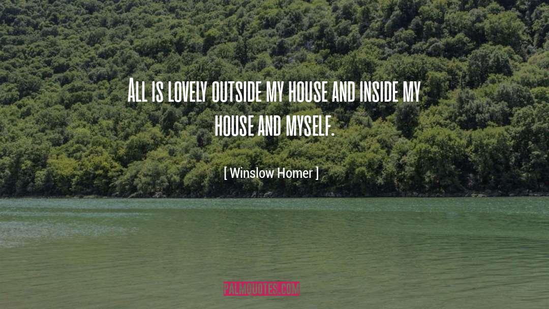 Holeckova House quotes by Winslow Homer