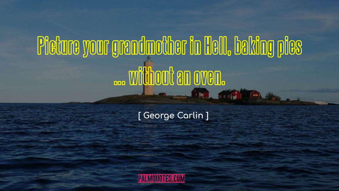Holiday Baking quotes by George Carlin