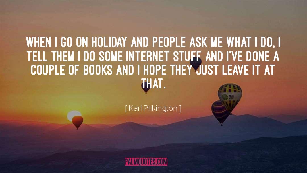 Holiday Greeting quotes by Karl Pilkington