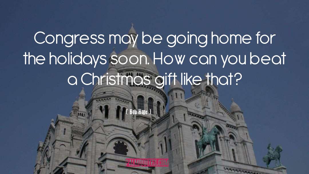 Holiday Home quotes by Bob Hope