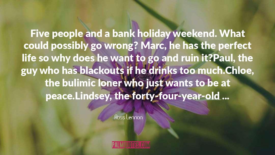 Holiday Home quotes by Ross Lennon