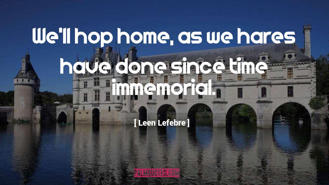 Holiday Home quotes by Leen Lefebre