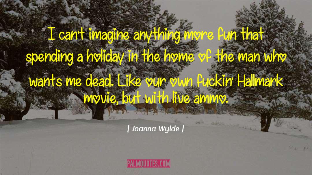 Holiday Home quotes by Joanna Wylde
