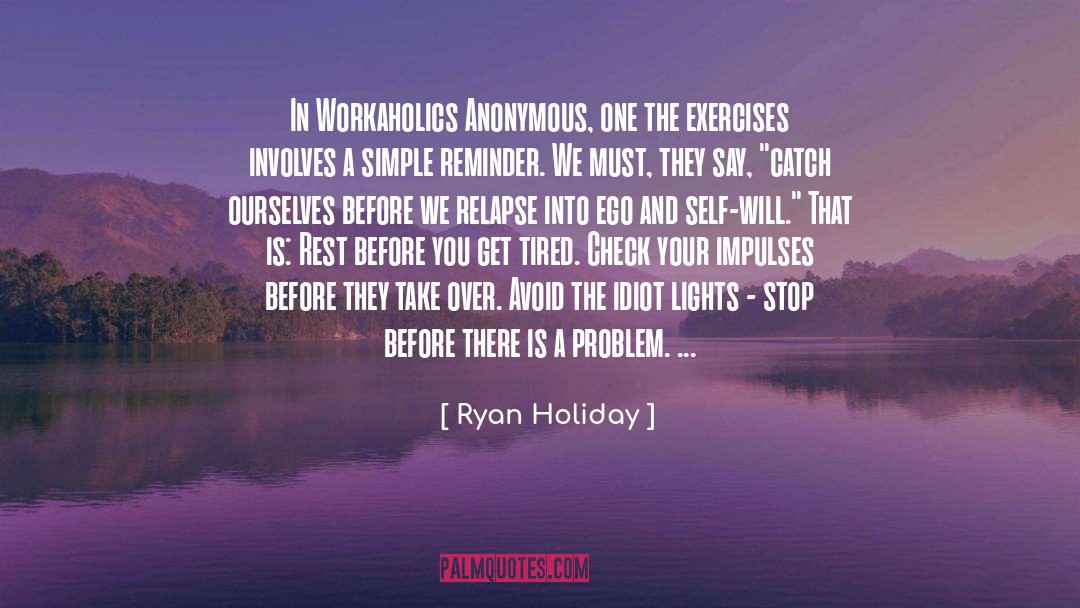 Holiday quotes by Ryan Holiday