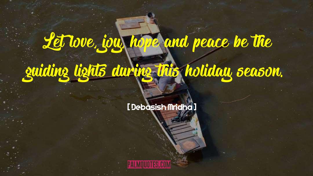 Holiday Season quotes by Debasish Mridha