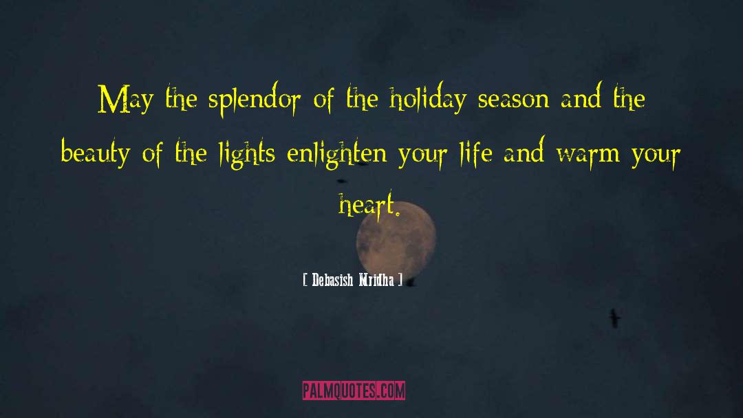 Holiday Season quotes by Debasish Mridha