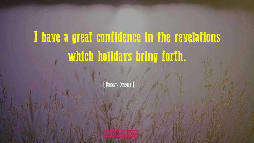 Holidays In Abu Dhabi quotes by Benjamin Disraeli