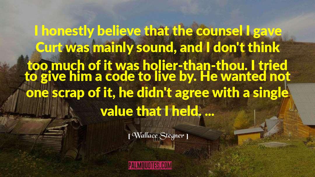 Holier Than Thou quotes by Wallace Stegner