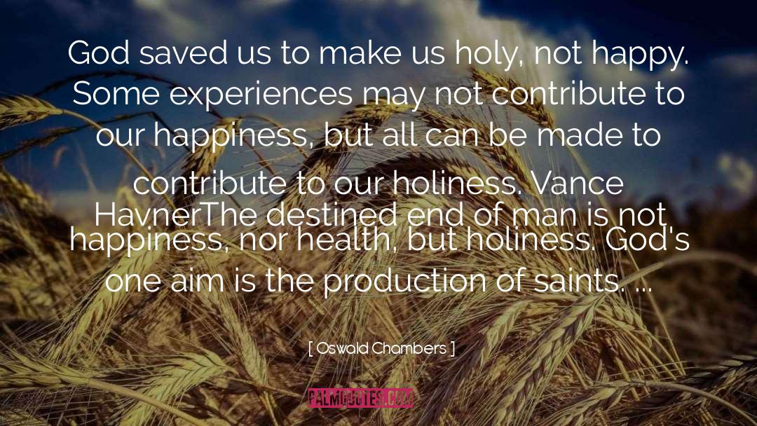 Holiness Blessings quotes by Oswald Chambers
