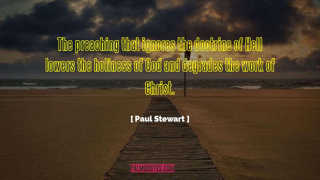 Holiness Of God quotes by Paul Stewart