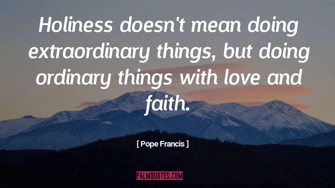 Holiness quotes by Pope Francis