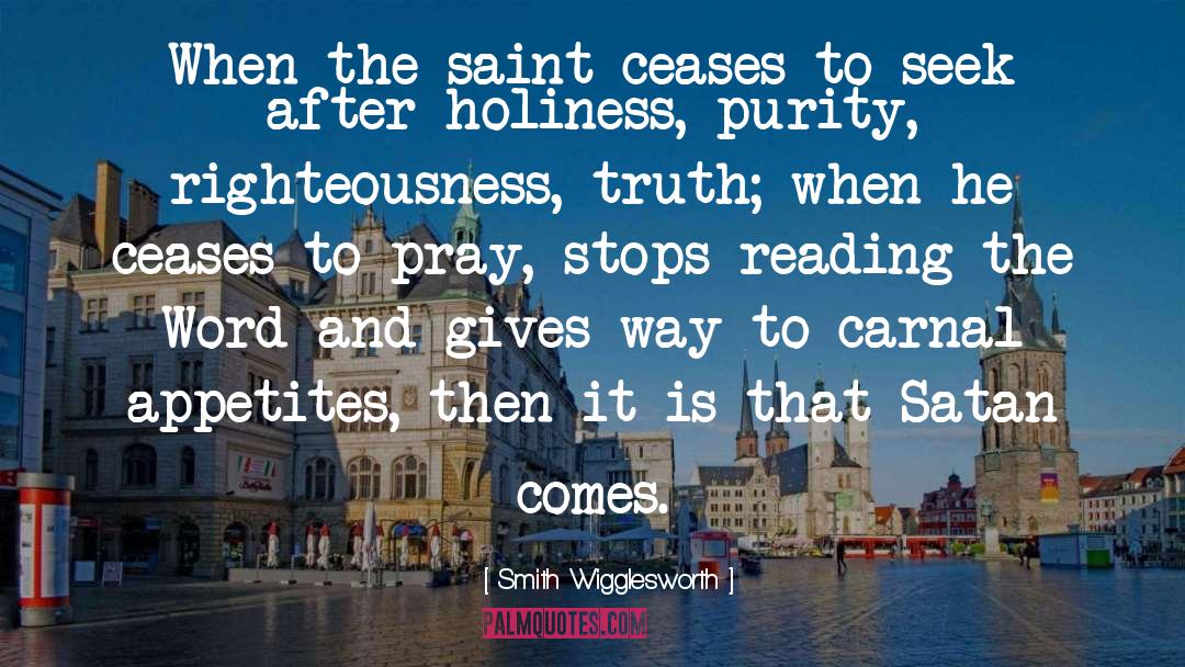 Holiness quotes by Smith Wigglesworth