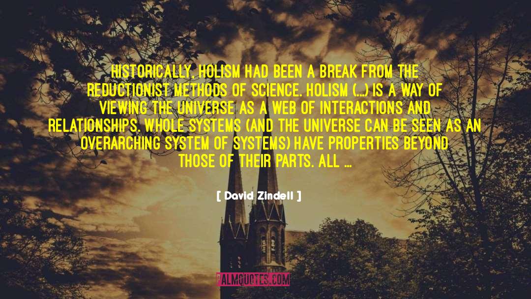 Holism quotes by David Zindell