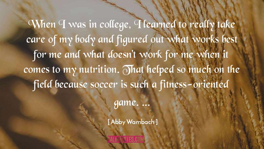 Holistic Nutrition quotes by Abby Wambach