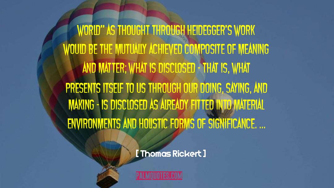 Holistic quotes by Thomas Rickert