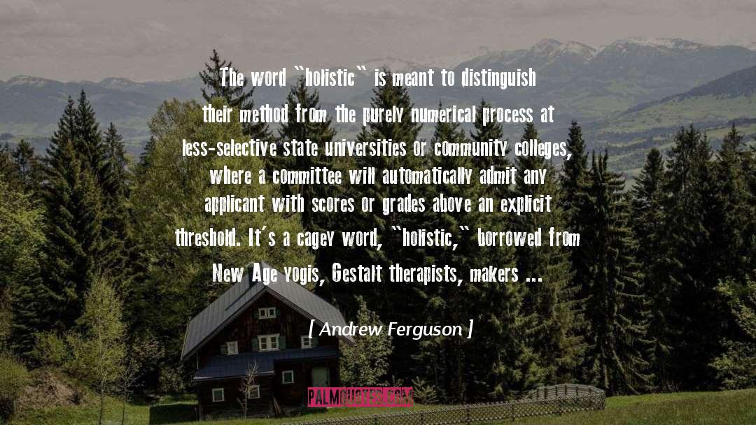 Holistic quotes by Andrew Ferguson