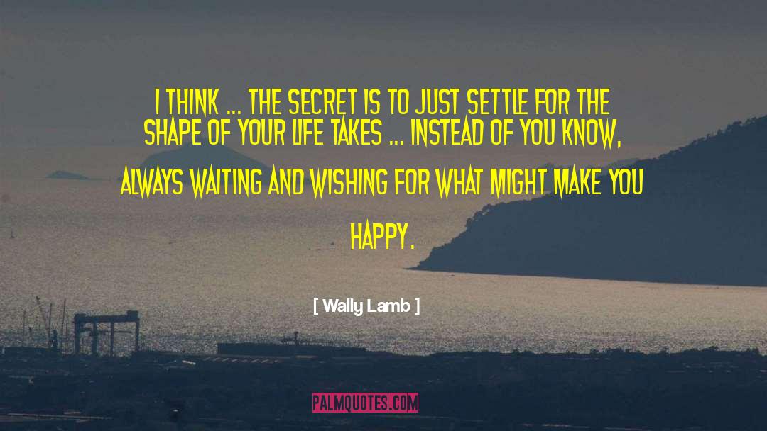 Holistic Thinking quotes by Wally Lamb