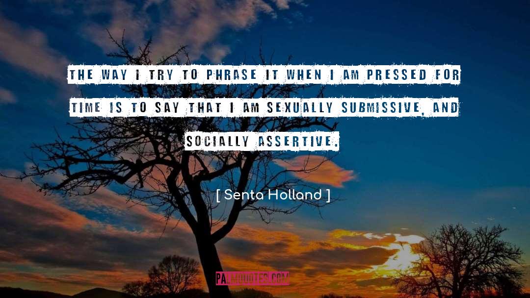 Holland quotes by Senta Holland