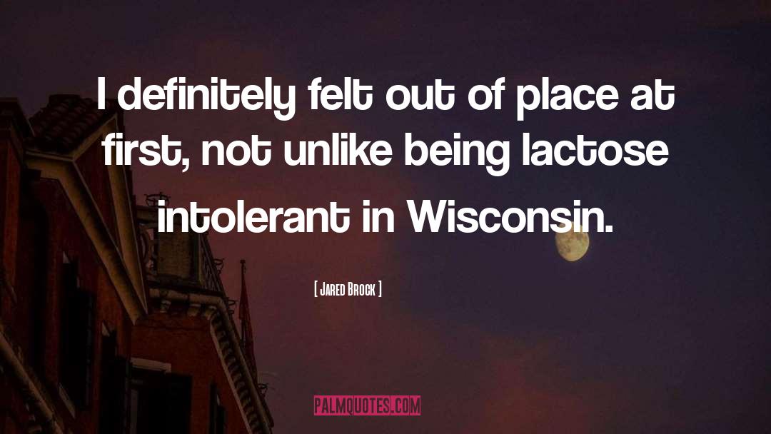 Holler Wisconsin quotes by Jared Brock