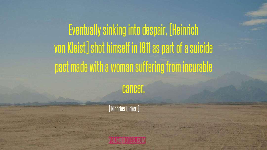 Holleran Suicide quotes by Nicholas Tucker