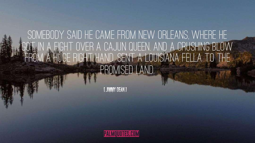 Holliers Cajun quotes by Jimmy Dean