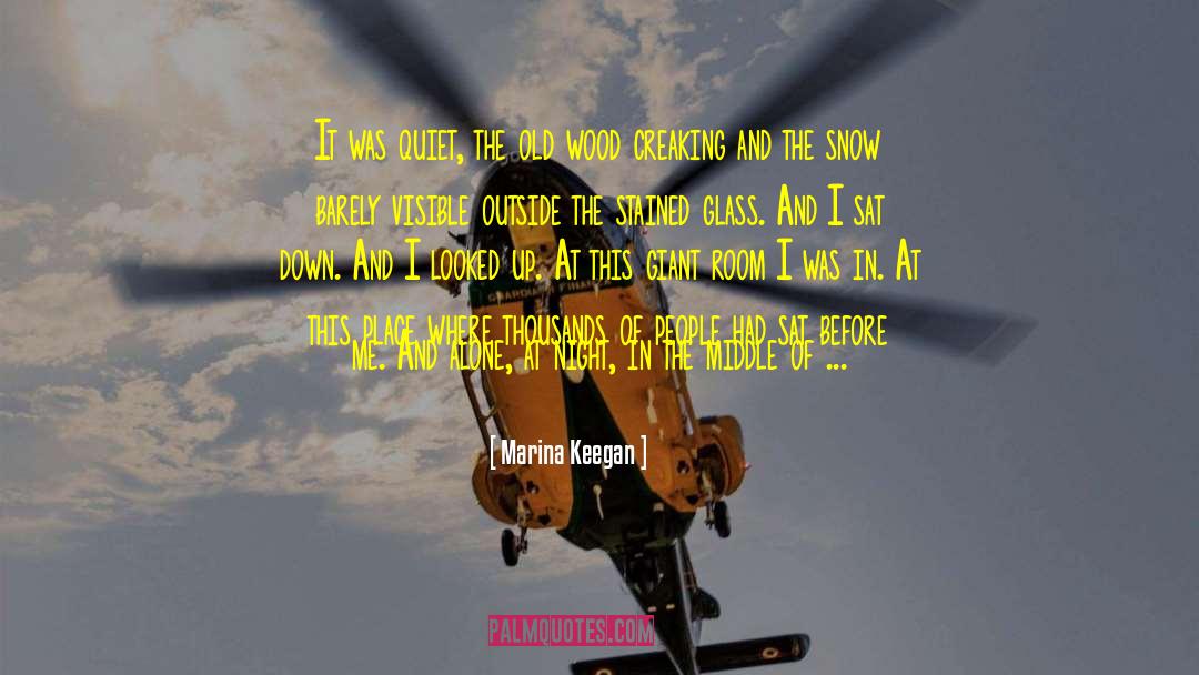 Hollock Wood quotes by Marina Keegan