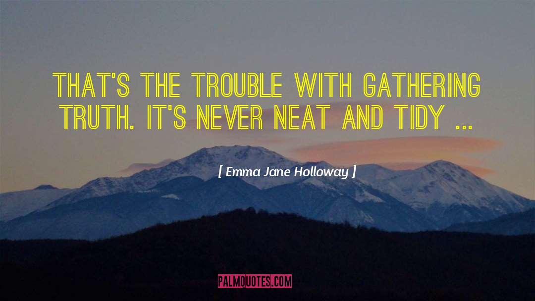 Holloway quotes by Emma Jane Holloway