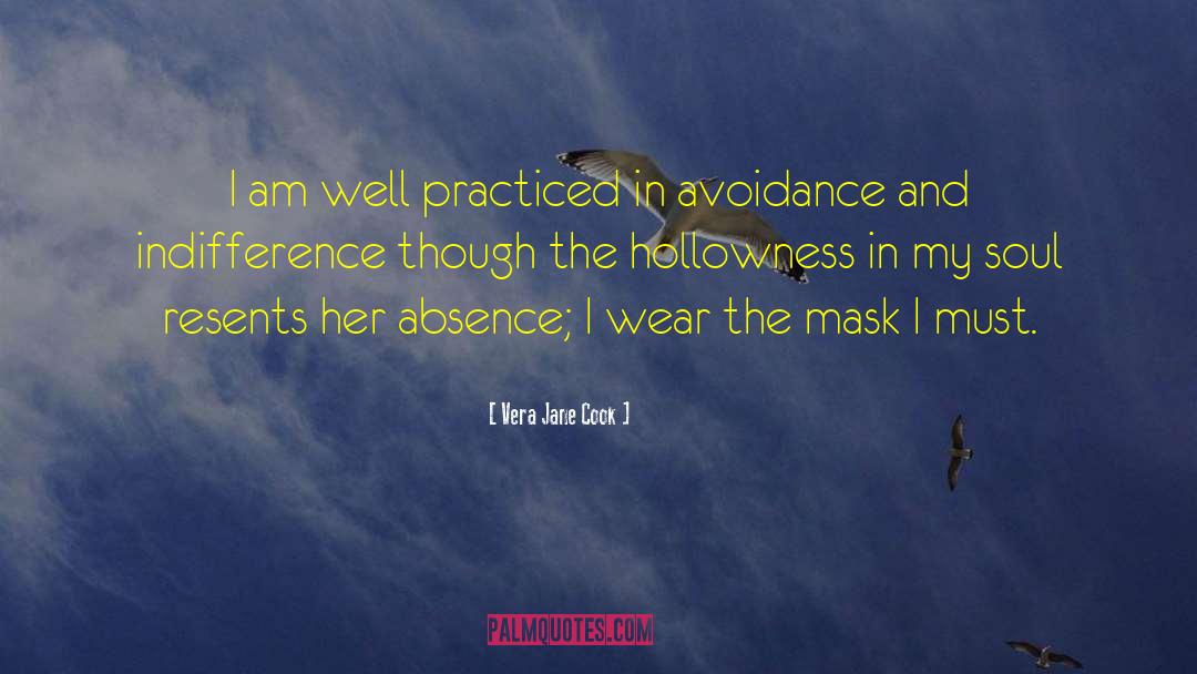 Hollowness quotes by Vera Jane Cook