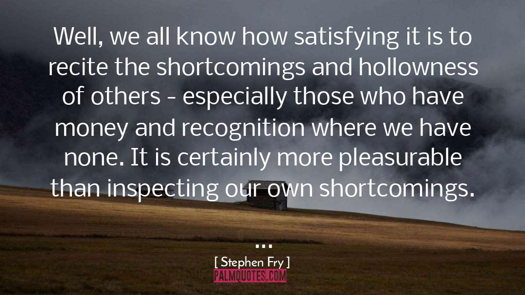 Hollowness quotes by Stephen Fry