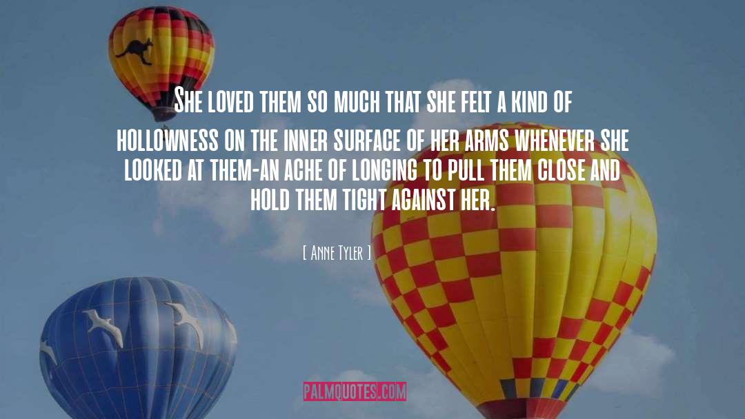 Hollowness quotes by Anne Tyler