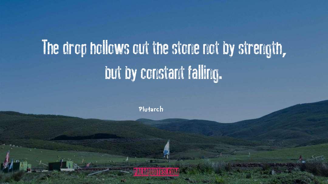 Hollows quotes by Plutarch