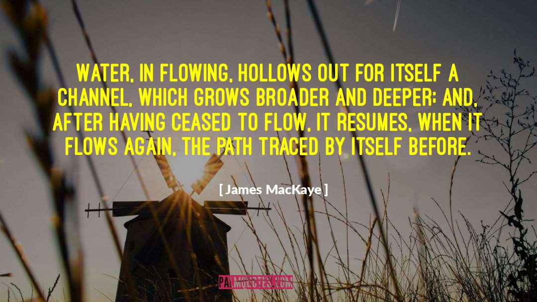 Hollows quotes by James MacKaye