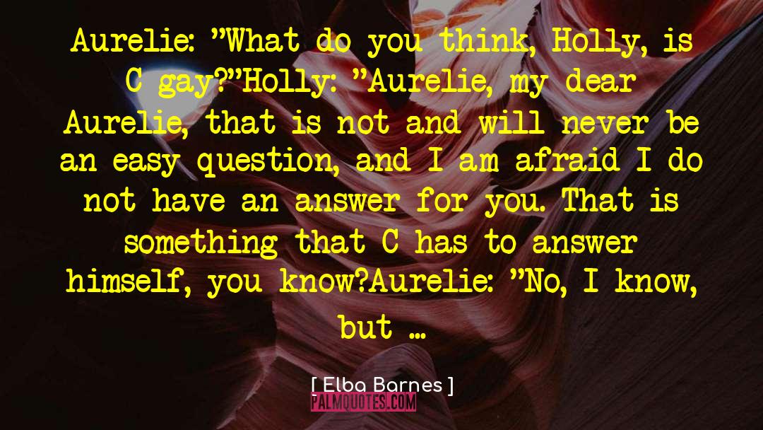 Holly Short quotes by Elba Barnes